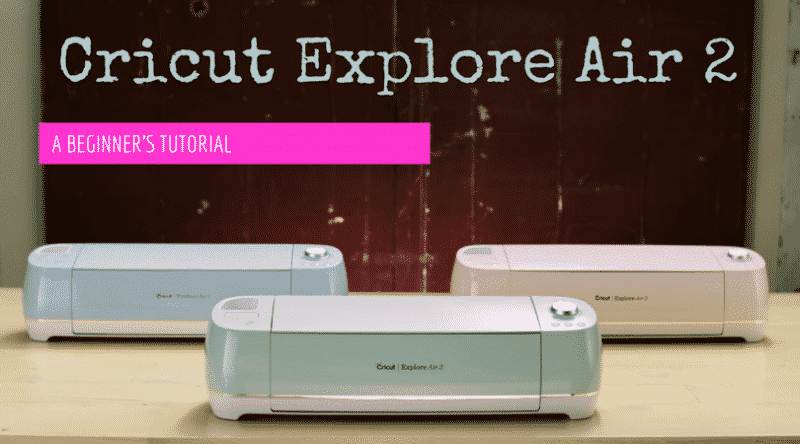 A tutorial introduction with 3 Cricut Explore Air 2 machines