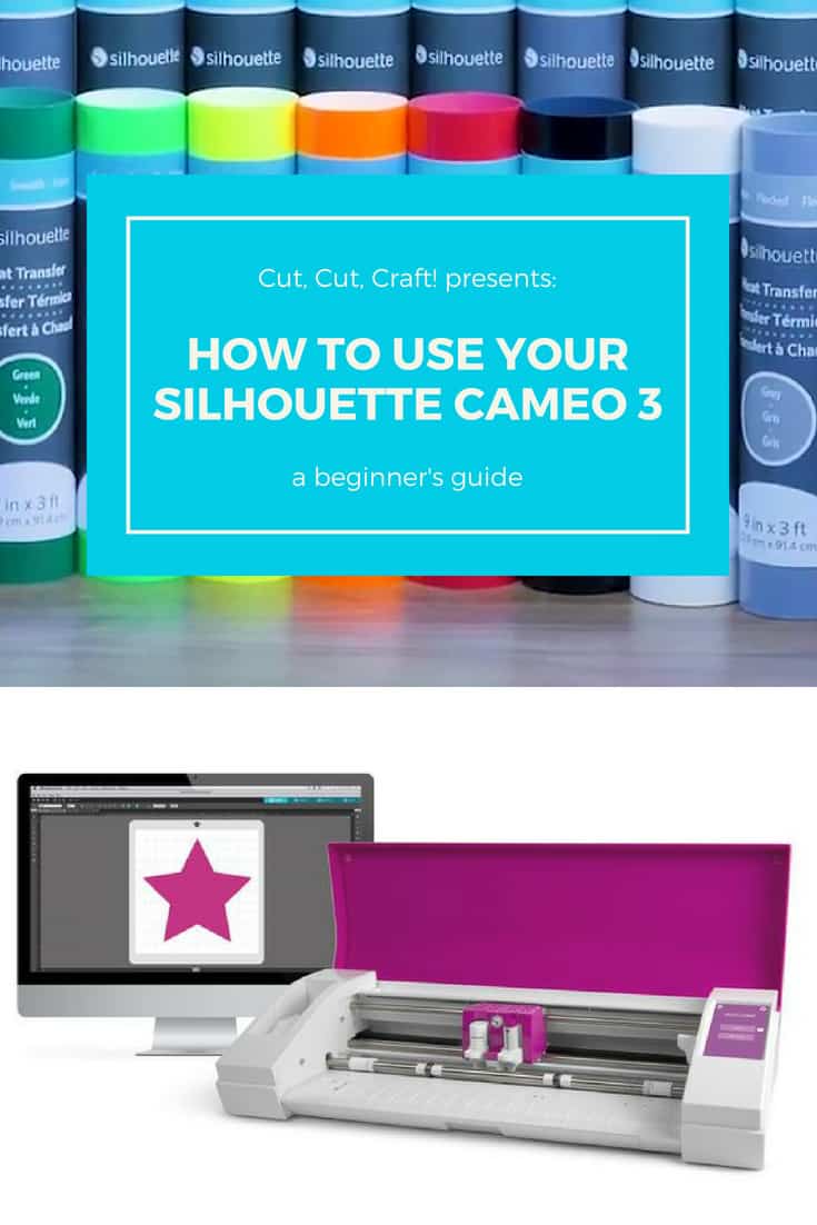 A beginner's guide on how to use the Silhouette Cameo 3